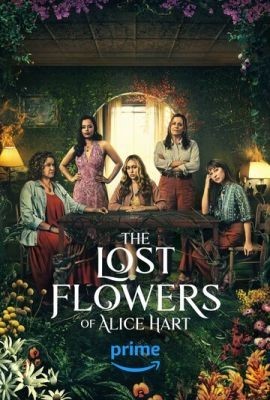 Потерянные цветы Элис Харт (2023) Сериал скачать